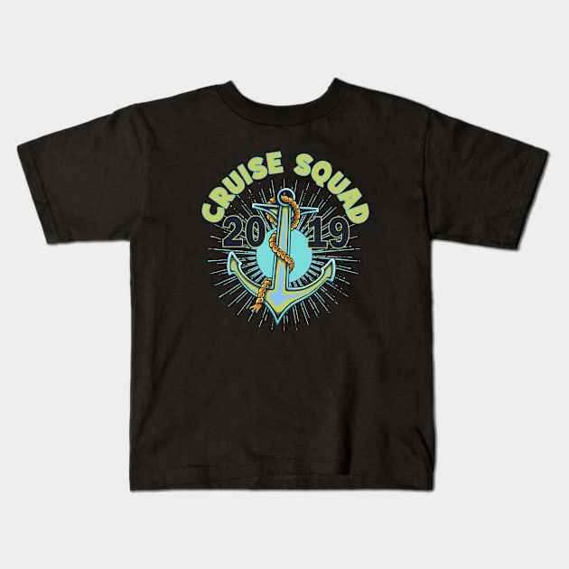 Cruise Squad 2019 Vacation Kids T-Shirt by FilsonDesigns